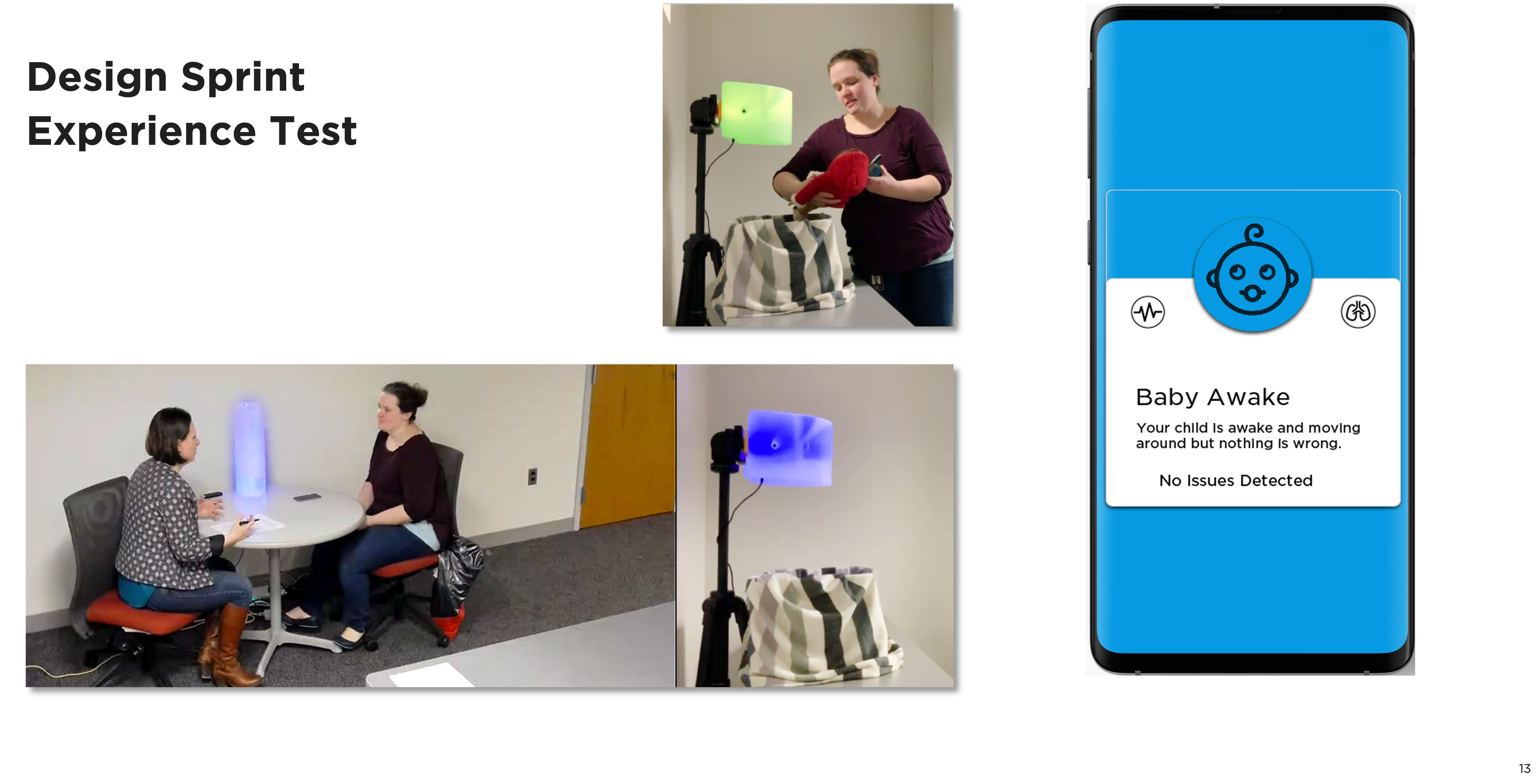 3 Photos of a research study. one where a researcher and woman are sitting facing eachother with a blue light on the desk. Another where a woman is lifting a doll out of a crib, where a green light is on. The third is of an app interface showing that blue means the baby is awake but no issue is detected.